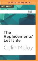 33 1/3 REPLACEMENTS LET IT B M