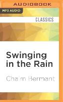 SWINGING IN THE RAIN M