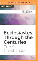 Ecclesiastes Through the Centuries