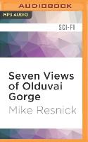 7 VIEWS OF OLDUVAI GORGE M