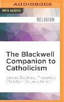 The Blackwell Companion to Catholicism