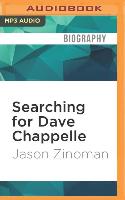 SEARCHING FOR DAVE CHAPPELLE M