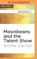 Moonbeans and the Talent Show
