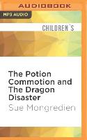 The Potion Commotion and the Dragon Disaster