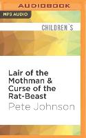 Lair of the Mothman & Curse of the Rat-Beast