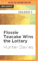 Flossie Teacake Wins the Lottery