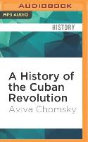 A History of the Cuban Revolution