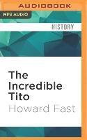 The Incredible Tito: Man of the Hour