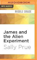 James and the Alien Experiment