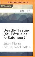Deadly Tasting (St. Pétrus Et Le Saigneur)
