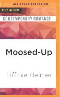 MOOSED-UP M