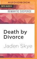 DEATH BY DIVORCE M