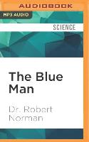 The Blue Man: And Other Stories of the Skin