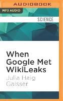 When Google Met Wikileaks