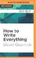 How to Write Everything