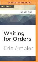 Waiting for Orders