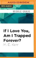 If I Love You, Am I Trapped Forever?