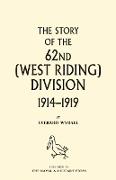 HISTORY OF THE 62ND (WEST RIDING) DIVISION 1914 - 1918 Volume Two