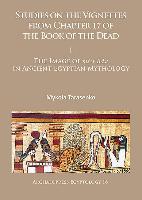 Studies on the Vignettes from Chapter 17 of the Book of the Dead