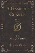 A Game of Chance, Vol. 3 of 3