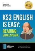 KS3: English is Easy - Reading (Shakespeare). Complete Guidance for the New KS3 Curriculum