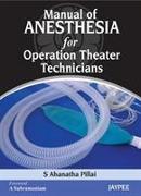 Manual of Anesthesia for Operation Theater Technicians