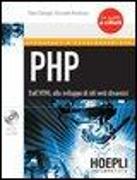 PHP. Dall'HTML allo sviluppo di siti web dinamici. Con CD-ROM