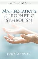 Manifestations and Prophetic Symbolism