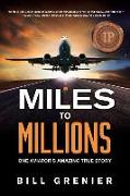 MILES TO MILLIONS