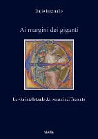 AI Margini Dei Giganti: La Vita Intellettuale Dei Romani Nel Trecento (1305-1367 Ca.)