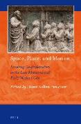 Space, Place, and Motion: Locating Confraternities in the Late Medieval and Early Modern City