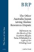 The Other Australia/Japan Living Marine Resources Dispute: Inferences on the Merits of the Southern Bluefin Tuna Arbitration in Light of the Whaling C