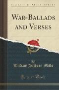 War-Ballads and Verses (Classic Reprint)