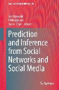 Prediction and Inference from Social Networks and Social Media