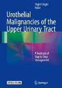 Urothelial Malignancies of the Upper Urinary Tract