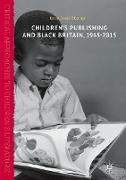 Children’s Publishing and Black Britain, 1965-2015