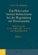 Die Philosophie Samuel Hahnemanns bei der Begründung der Homöopathie