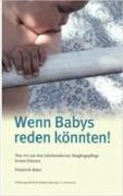 Wenn Babys reden könnten!