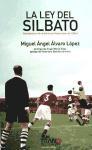 La ley del silbato : anecdotario de árbitros profesionales de fútbol