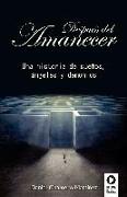 Después del amanecer : Una historia de sueños, ángeles y demonios