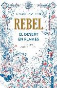 Rebel : El Desert en Flames