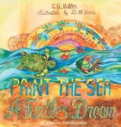 Paint the Sea: A Turtle's Dream