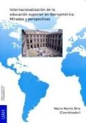 Internacionalización de la educación superior en Iberoamérica : miradas y perspectivas