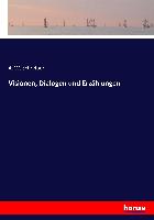 Visionen, Dialogen und Erzählungen