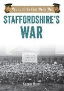 Staffordshire's War: Voices of the First World War