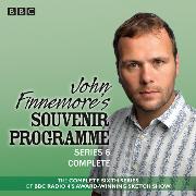 John Finnemore's Souvenir Programme: Series 6 BBC Radio 4 Comedy Sketch Show: BBC Radio 4 Comedy Sketch Show
