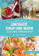 Limonade, Sirup und Slush aus dem Thermomix®