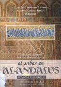 El saber en Al-Andalus, Textos y estudios IV : homenaje al profesor D. Pedro Martínez Montávez