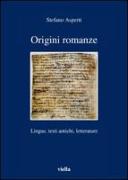 Origini romanze. LIngue, testi antichi, letterature