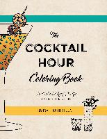 The Cocktail Hour Coloring Book